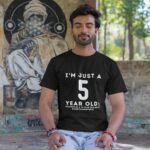 I'm Just a 5 Year Old - Men Round Neck T-shirt