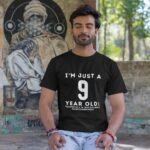 I'm Just a 9 Year Old - Men Round Neck T-shirt