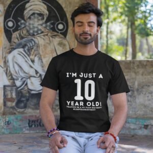 I'm Just a 10 Year Old - Men Round Neck T-shirt