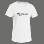 Mohabbat – Round Neck Women T-Shirt Mohabbat – Round Neck Women T-Shirt