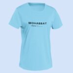 Mohabbat – Round Neck Women T-Shirt Mohabbat – Round Neck Women T-Shirt