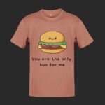 You are the only bun for me