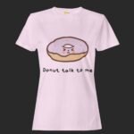Light Pink women Donut talk to me